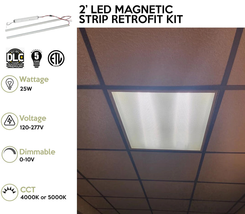 2 FOOT LED MAGNETIC STRIP RETROFIT KIT FOR LINEAR FIXTURES, 25 WATT, 120-277V, 3250 LUMENS, 4000K OR 5000K